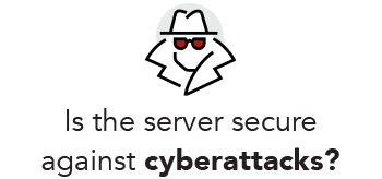 Is the server secure agains cyberattacks?